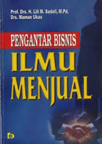 Pengantar Bisnis: Ilmu Menjual