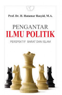 Pengantar Ilmu Politik : Perspektif Barat dan Islam