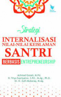 Strategi internalisasi nilai-nilai keislaman santri berbasis entrepreneurship