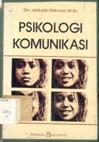 Psikologi komunikasi / Jalaluddin Rakhmat