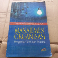 Manajemen Organisasi : Pengantar Teori dan Praktek