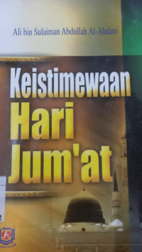 Keistimewaan hari jmu'at / Ali bin Sulaiman Abdullah Abdani