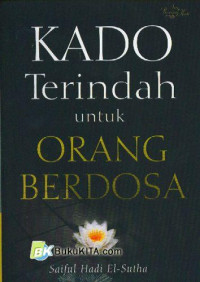 Kado terindah untuk orang berdosa / Saiful Hadi el Sutha