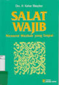 Salat wajib menurut mazhab yang empat / Kahar Masyhur