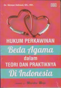 Hukum Perkawinan Beda Agama dalam Teori dan Praktiknya di Indonesia