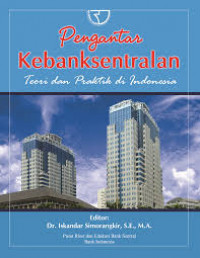 Pengantar Kebanksentralan: Teori dan Praktik di Indonesia