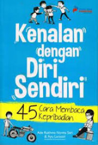 Kenalan dengan Diri Sendiri: 45 Cara Membaca Kepribadian