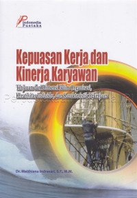 Kepuasan Kerja dan Kinerja Karyawan: Tinjauan dari Dimensi Iklim Organisasi, Kreativitas Individu, dan Karakteristik Pekerjaan