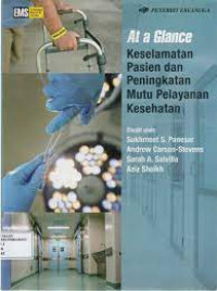 Keselamatan pasien dan peningkatan mutu pelayanan kesehatan: at a glance