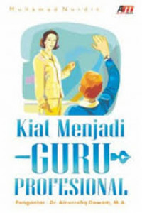 Kiat Menjadi Guru Profesional