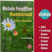 Metode Penelitian  Kombinasi (Mixed Methods)