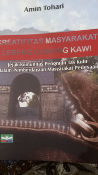 Kreatifitas Masyarakat Lereng Gunung Kawi : Jejak Komunitas Pengrajin Tas Kulit dalam Pemberdayaan Masyarakat Pedesaan