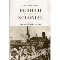 Berhaji di masa kolonial / Dien Majid