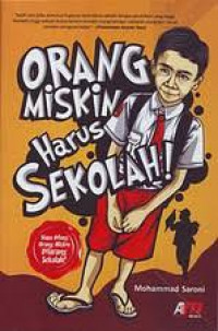 Orang Miskin Harus Sekolah