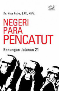 Negeri Para Pencatut : renungan jalanan 21