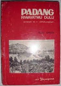 Padang riwayatmu dulu