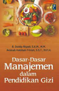 Dasar-dasar manajemendalam pendidikan gizi