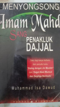 Menyongsong Imam Mahdi : sang penakluk Dajjal / Muhammad Isa Dawud