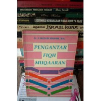 Pengantar Fiqh Muqaaran / Muslim Ibrahim