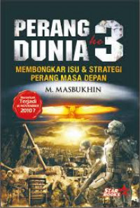 Perang Dunia ke 3: Membongkar isu dan Strategi Perang Masa Depan