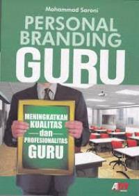 Personal Branding Guru: Meningkatkan Kualitas Guru