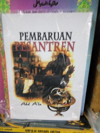 Pembaruan Pesantren / Abd A'la