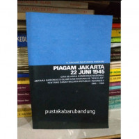 Piagam Jakarta 22 Juni 1945 : Endang Saifuddin Anshari