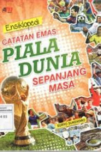 Ensiklopedi Cacatan Emas Piala Dunia Sepanjang Masa