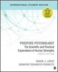 Positive psychology : the scientific and practical explorations of human strengths