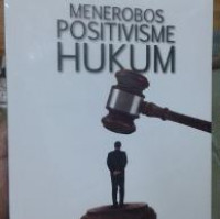 Menerobos Positivisme Hukum: kritik terhadap peradilan Asrori