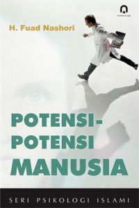 Potensi-potensi manusia : Fuad Nashori'