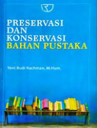 Preservasi dan Konservasi Bahan Pustaka