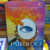 Psikologi pendidikan: refleksi teoritis terhadap fenomena