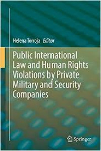 Public international law and human rights violations by private military and security companies