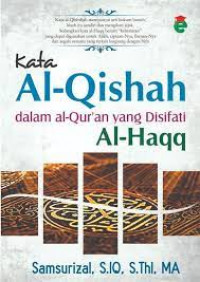 Kata  Al-Qishah dalam al-Qur'an yang disifati Al-Haqq