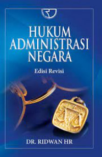 Hukum Administrasi Negara / Ridwan