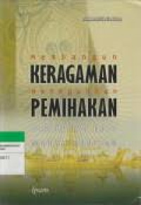 Membangun keragaman meneguhkan pemikiran : visi politik baru Muhammadiyah / Fajar Riza Haq