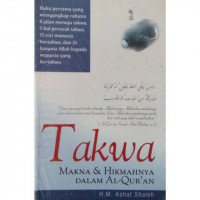 Takwa : makna dan hikmahnya dalam alqur'an