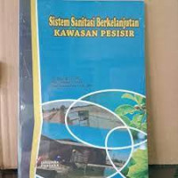 Sistem sanitasi berkelanjutan kawasan pesisir