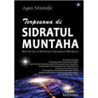 Terpesona di sidratul muntaha / Agus Mustofa