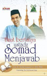 Umat bertanya ustadz Somad menjawab : mengupas masalah aqidah, ibadah, muamalah, adab, dan tazkiyatun nafs