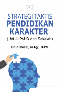 Strategi Taktis Pendidikan Karakter: Untuk PAUD dan Sekolah