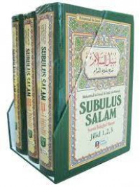 Subulus Salam : Syarah Bulughul Maram Kitab Thaharah,Shalat,Jenazah Takhrij Hadits Berdasarkan Takhrij dari Kitab-Kitab Syaikh Muhammad Nashiruddin al Albani / Muhammad bin Ismail al Amir Shan'ani