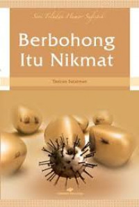 Berbohong Itu Nikmat: buku 5 / Tasirun Sulaiman