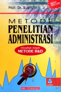 Metode penelitian administrasi / Sugiyono