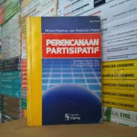 Modul Pelatihan dan Pedoman Praktis Perencanaan Partisipatif