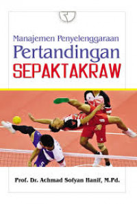 Manajemen Penyelenggaraan Pertandingan Sepak Takraw