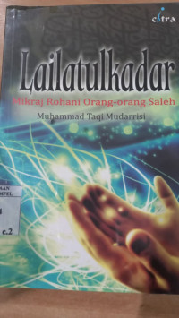 Lailatulkadar : Mikraj Rohani orang-orang saleh