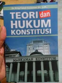 Teori dan Hukum Konstitusi