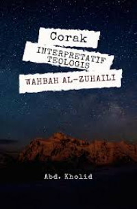 Corak interpretatif teologis Wahbah al-Zuhaili